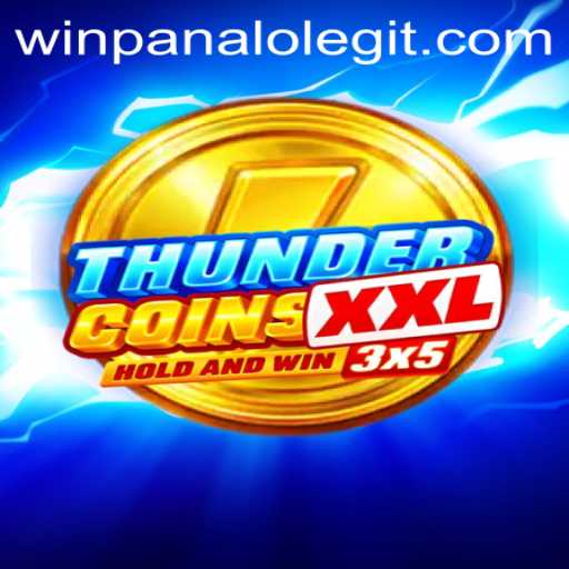 Discover the Exciting World of ThunderCoinsXxl: Master the Game and Win Big with Winpanalo